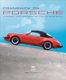 Cranswick On Porsche A Modern Interpretation Of The Porsche Story