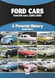 Ford Cars 1945 to 1995: A Pictorial History