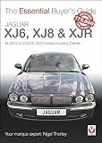 Jaguar XJ6, XJ8 & XJR: All 2003 to 2009 (X-350) models including Daimler (Essential Buyer's Guide)
