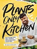 Plantsonly Kitchen Over 70 Delicious Supersimple Powerful And Proteinpacked Recipes For Busy People