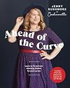 Ahead of the Curve: Learn to Fit and Sew Amazing Clothes for Your Curves