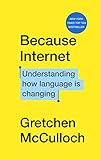 Because Internet Understanding How Language Is Changing
