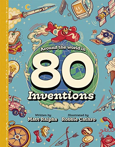 Cover of Around the World in 80 Inventions