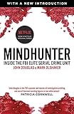 Mindhunter Inside The Fbi Elite Serial Crime Unit Now A Netflix Series