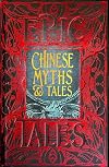 Chinese Myths & Tales: Epic Tales (Gothic Fantasy)