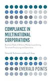 Compliance In Multinational Corporations Business Risks In Bribery Money Laundering Terrorism Financing And Sanctions