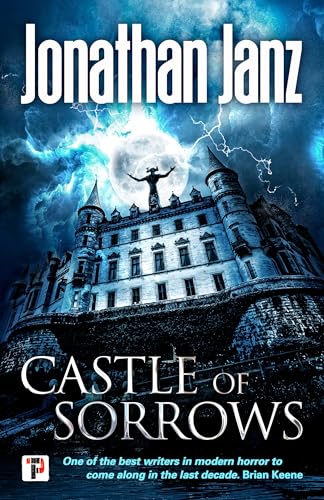 Castle of Sorrows (By: Jonathan Janz) cover