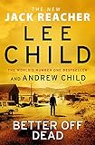 Better off Dead (Jack Reacher 26)