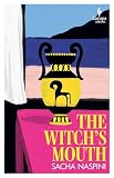 The Witch’s Mouth