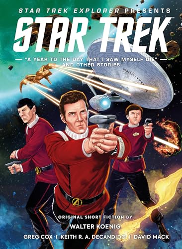 Star Trek Explorer: A Year to the Day That I Saw Myself Die and Other Stories cover