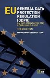 Eu General Data Protection Regulation Gdpr An Implementation And Compliance Guide