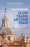 Slow Trains Around Spain