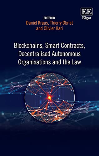 Blockchains, Smart Contracts, Decentralised Autonomous Organisations and the Law cover