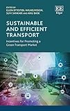 Sustainable And Efficient Transport Incentives For Promoting A Green Transport Market