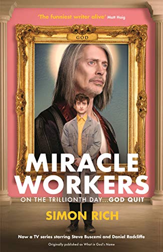 Miracle Workers / What in God's Name book cover
