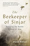 The Beekeeper of Sinjar: Rescuing the Stolen Women of Iraq