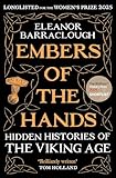 Embers of the hands-hidden histories of the viking age