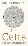 The Celts: A Sceptical History