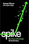 Spike: The Virus v The People - the inside story