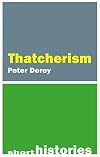Thatcherism (Short Histories)