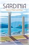 Sardinia: Island of Myth and Magic
