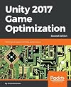 Unity 2017 Game Optimization: Optimize all aspects of Unity performance, 2nd Edition