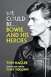 We Could Be... Bowie and His Heroes