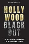 Hollywood Blackout: The Battle for Inclusion at the Oscars