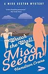 Watch the Wall, Miss Seeton