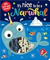 It's Nice to be a Narwhal