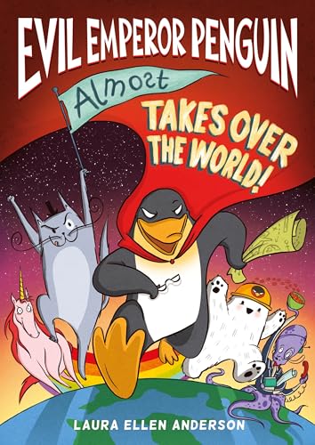 Evil Emperor Penguin Almost Takes Over the World book cover