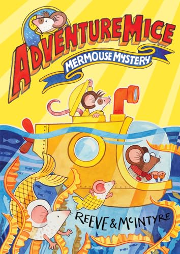 Adventuremice: Mermouse Mystery (With: Sarah McIntyre) cover
