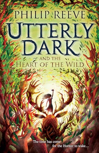 Utterly Dark and the Heart of the Wild cover