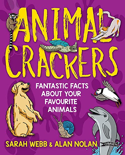 Animal Crackers: Fantastic Facts about Your Favourite Animals book cover