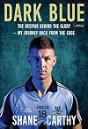 Dark Blue: The Despair Behind the Glory – My Journey Back from the Edge