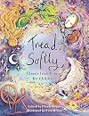 Tread Softly: Classic Irish Poems for Children