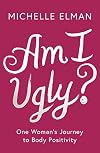 Am I Ugly?