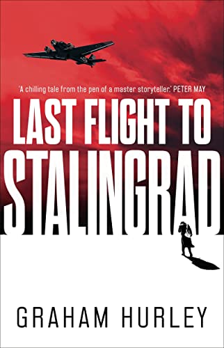 Blood of the Wolf / Last Flight to Stalingrad book cover
