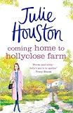 Coming Home to Holly Close Farm