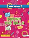 Paying the Bills (Money and You!)