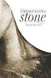 Undressing Stone
