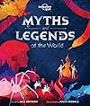 Lonely Planet Kids Myths and Legends of the World 1