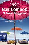 Lonely Planet : Bali, Lombok & Nusa Tenggara