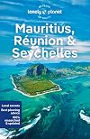 Lonely Planet : Mauritius, Reunion & Seychelles