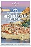 Lonely Planet Cruise Ports Mediterranean Europe