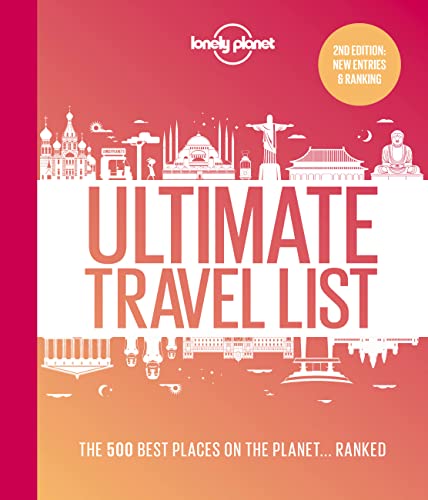 Lonely Planet Lonely Planet's Ultimate Travel List: The Best Places on the Planet ...Ranked: Planet, Lonely