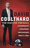 The Winning Formula Leadership Strategy And Motivation The F1 Way