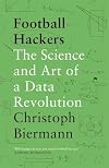 Football Hackers: The Science and Art of a Data Revolution