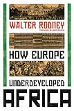 How Europe Underdeveloped Africa