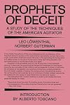 Prophets of Deceit: A Study of the Techniques of the American Agitator